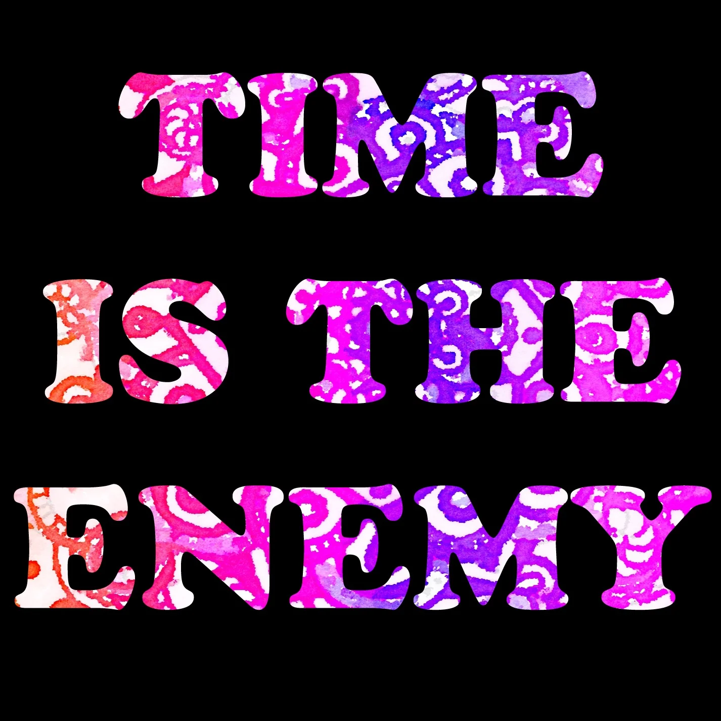 time-is-the-enemy.jpg