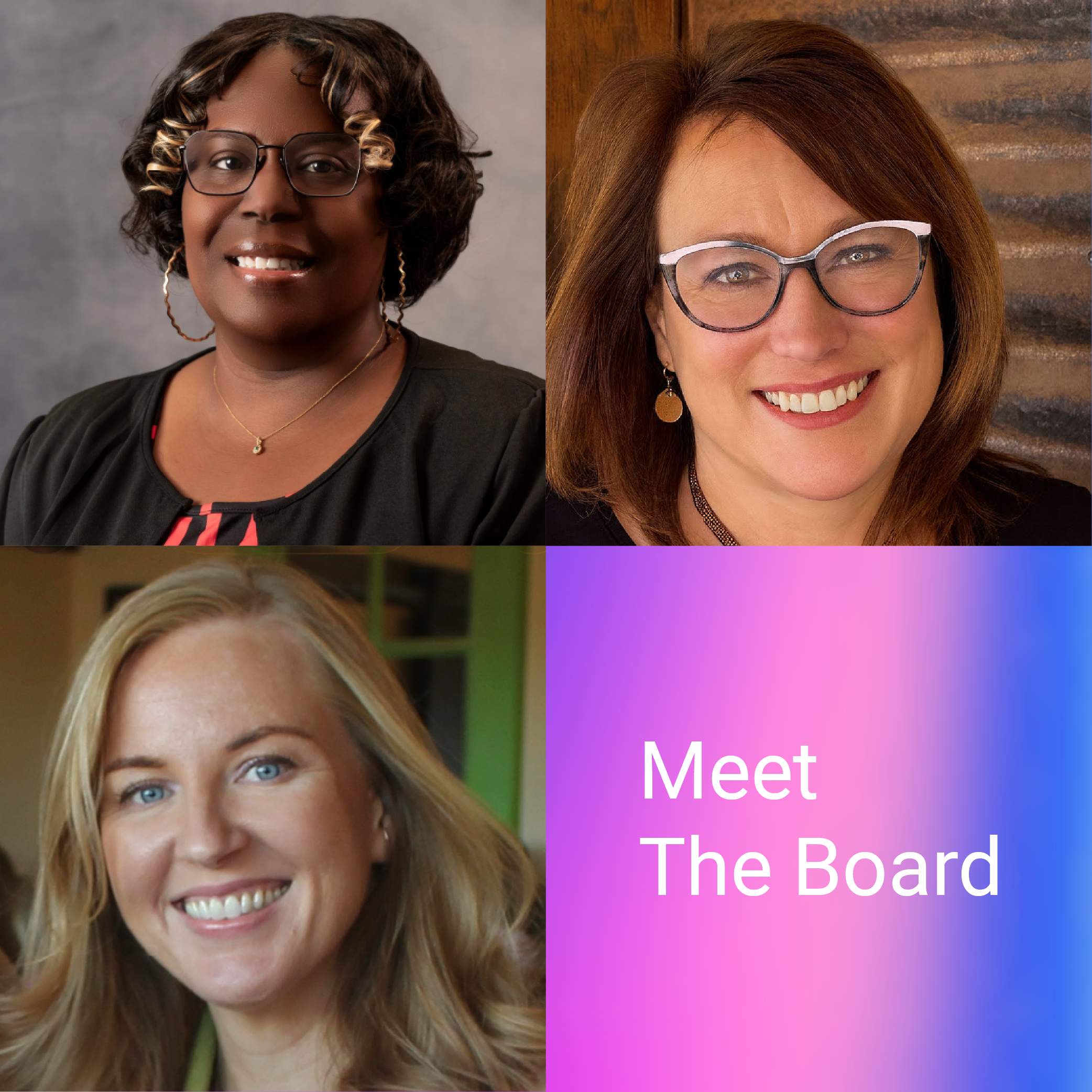 Meet The Board: Latrice Virola, Patty Dowd Schmitz, Susie O’Brien
