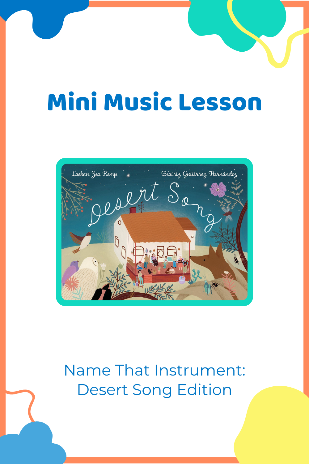 Mini Music Lesson: Name That Instrument (Desert Song Edition)
