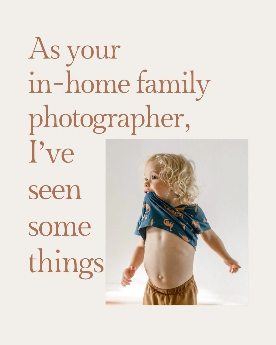 The things I&rsquo;ve witnessed in people&rsquo;s homes with a camera in my hand. And I wouldn&rsquo;t trade a single one of them for a perfectly posed family portrait.

I think sometimes we forget that the things worth photographing aren&rsquo;t nec