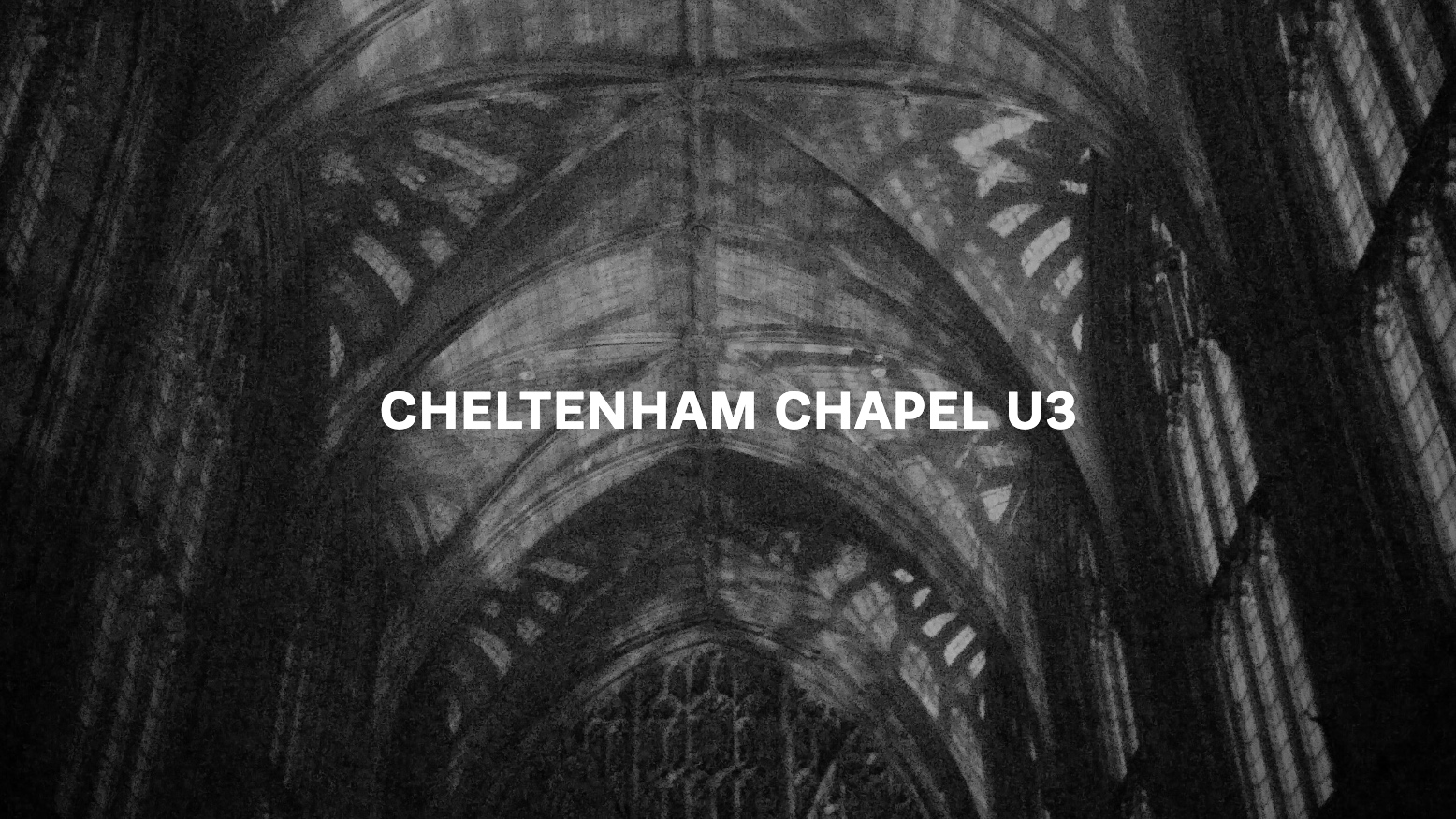Cheltenham Chapel U3 Text.jpg