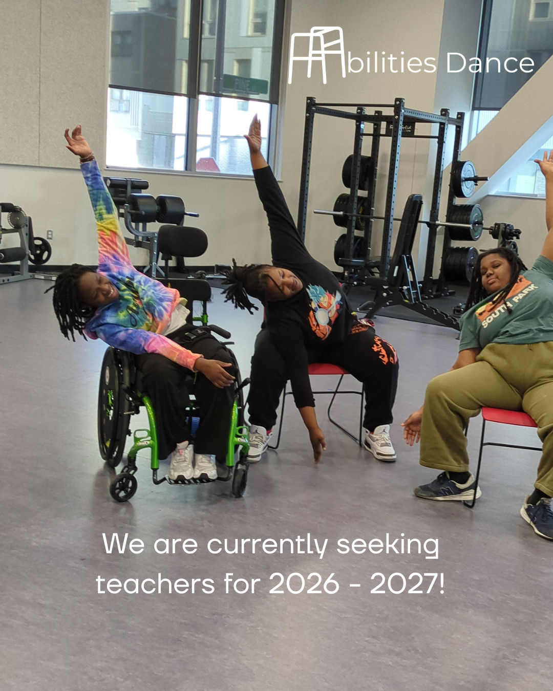 Image of 2 students and one paraprofessional on the side all deeply bending to side and seated with one arm stretched up and the other stretched down. One student is a wheelchair user. Text reads 'We are currently seeking teachers for 2026 - 2027!"