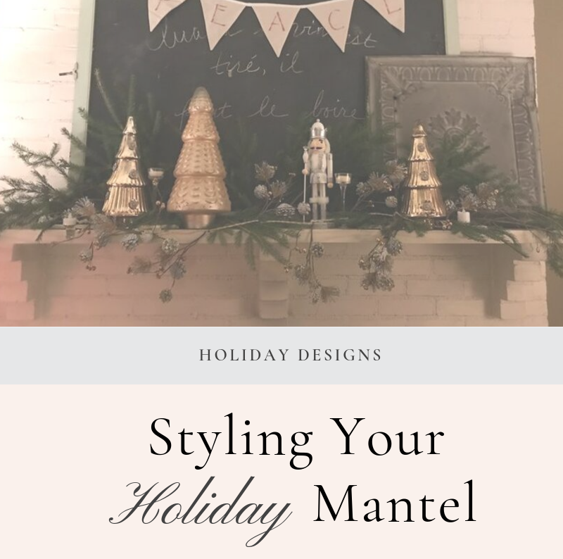 7 Steps for Decorating Your Designer Holiday Mantel 