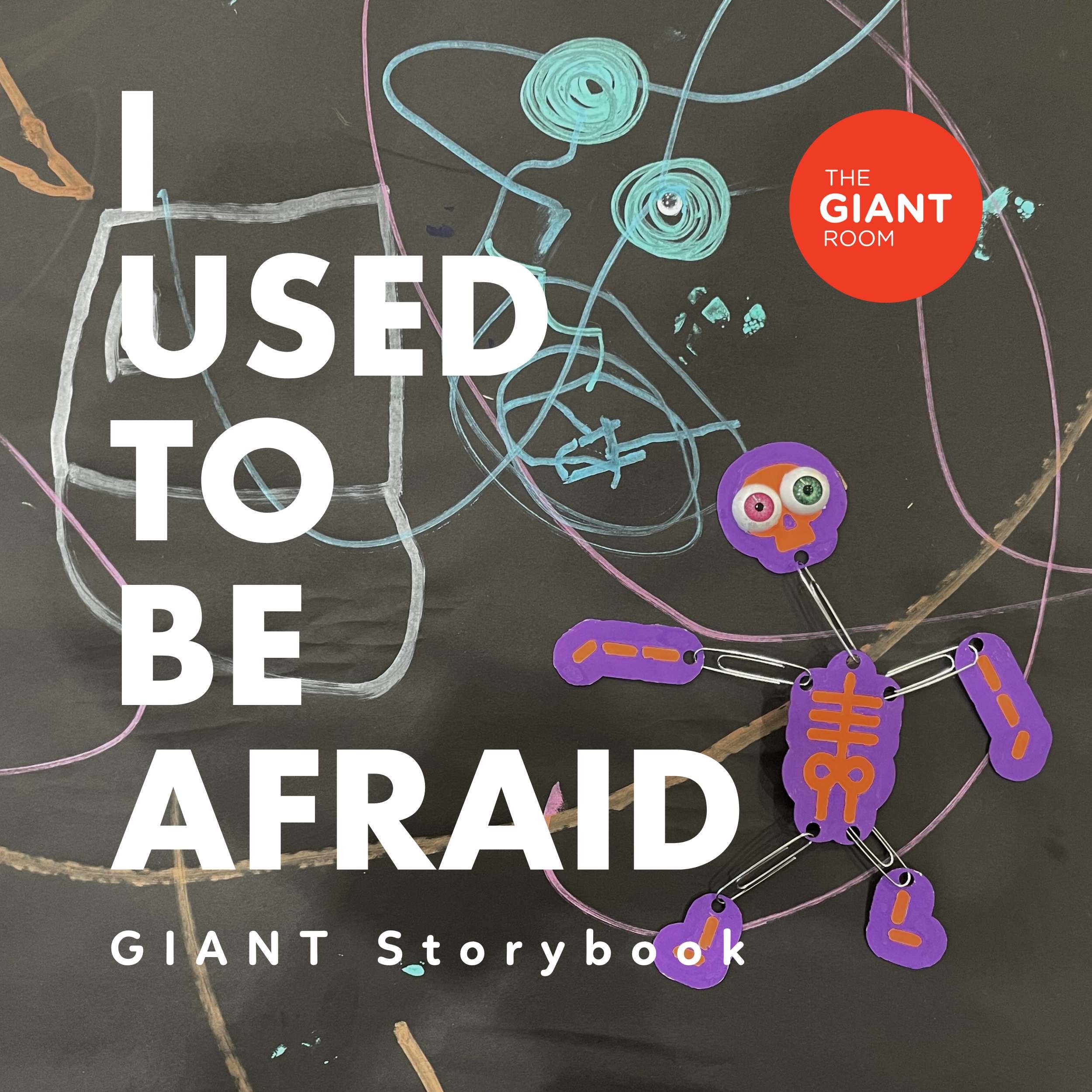 GIANT Storybook: I Used To Be Afraid