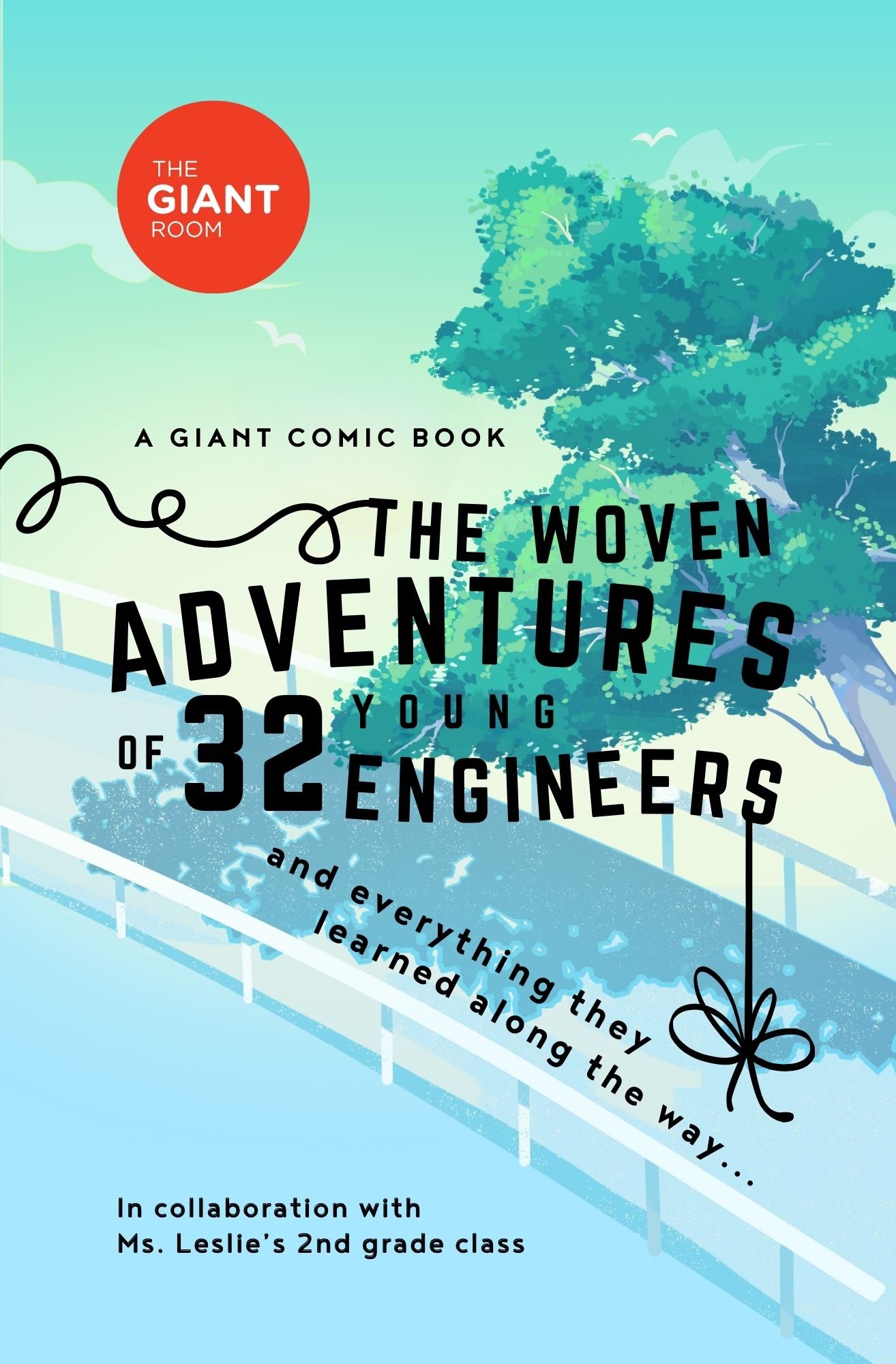 GIANT Comic Book: The Woven Adventures of 32 Young Engineers