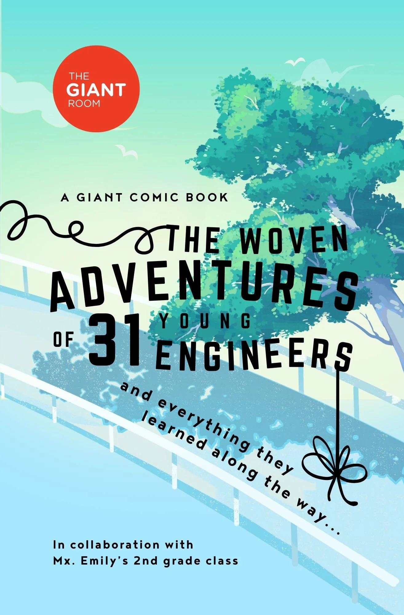 GIANT Comic Book: The Woven Adventures of 31 Young Engineers