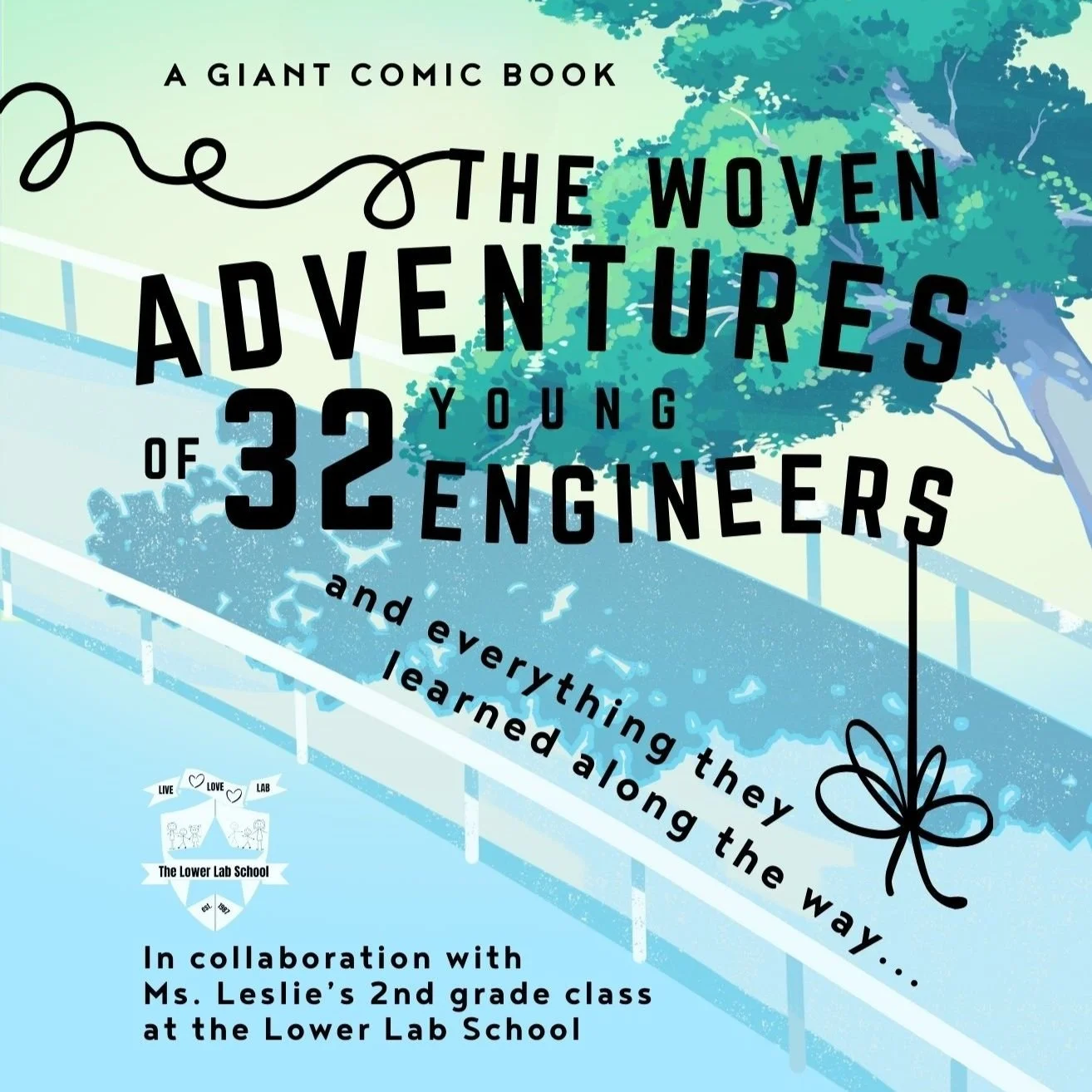 GIANT Comic Book: The Woven Adventures of 32 Young Engineers