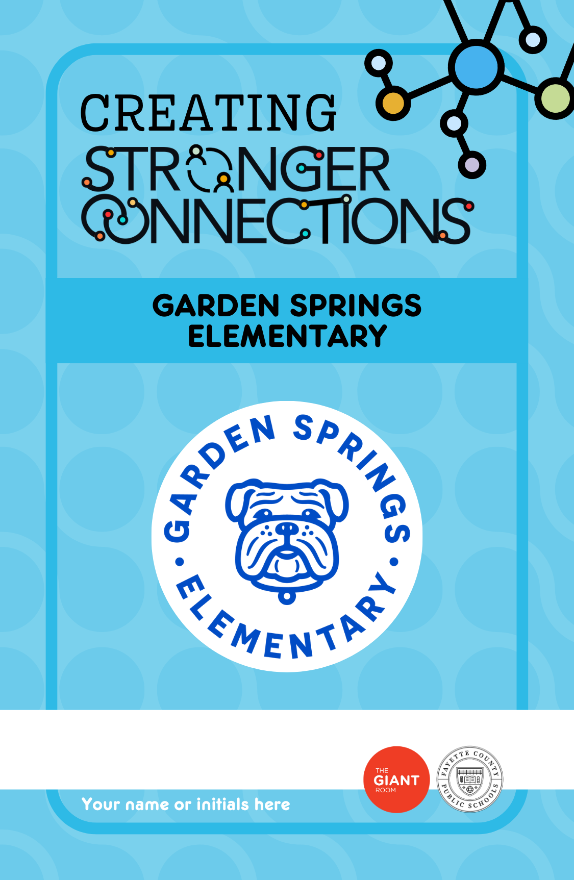 Creating Stronger Connections at Garden Springs Elementary