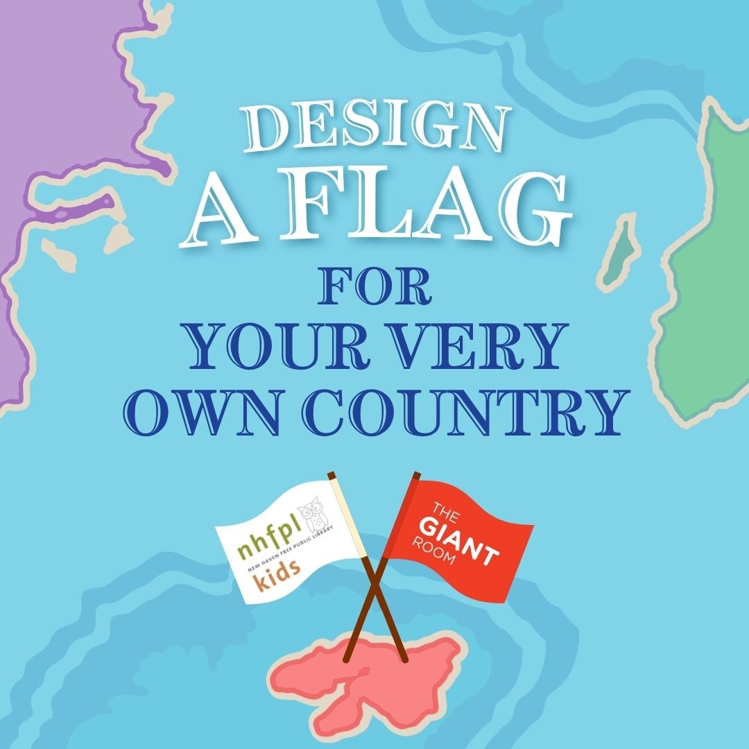 A GIANT World Map: Design A Flag For Your Very Own Country at the Ives Main Branch Library