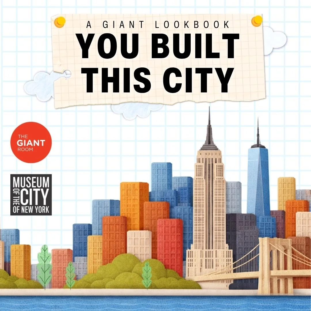 A GIANT Lookbook: YOU Built This City with MCNY