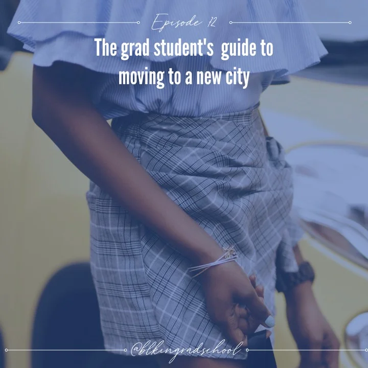 Episode 72: The Grad student's guide to moving to a new city