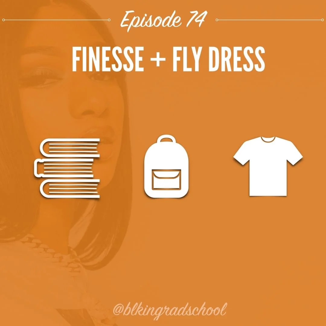 Episode 74: Finesse &amp; Fly Dress