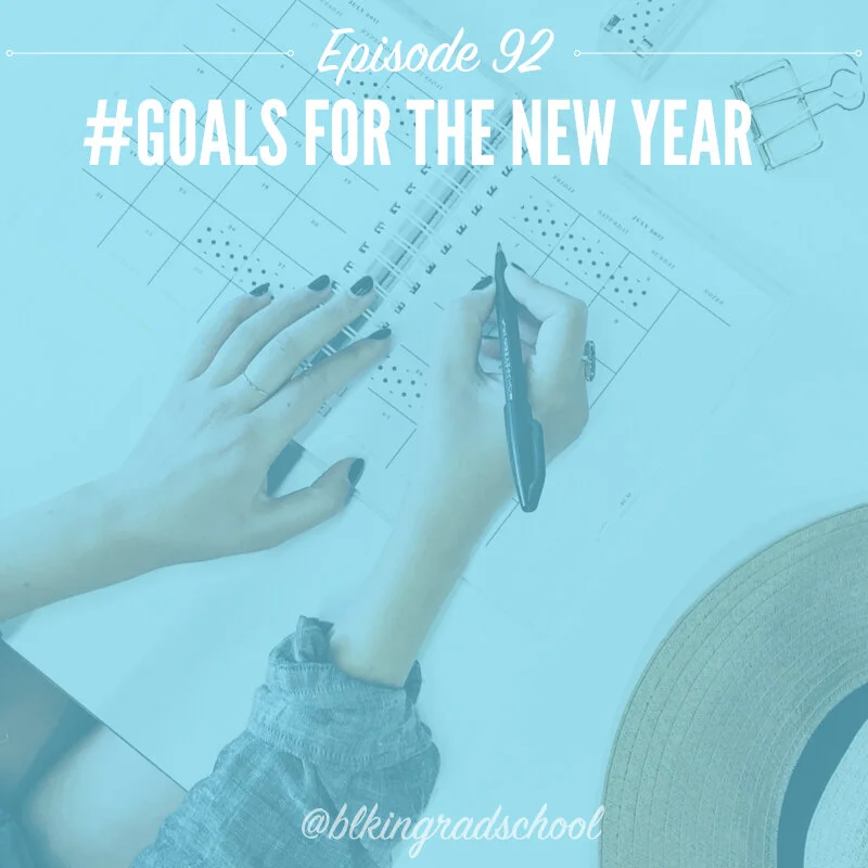 Ep. 92: #GOALS for the New Year and Semester