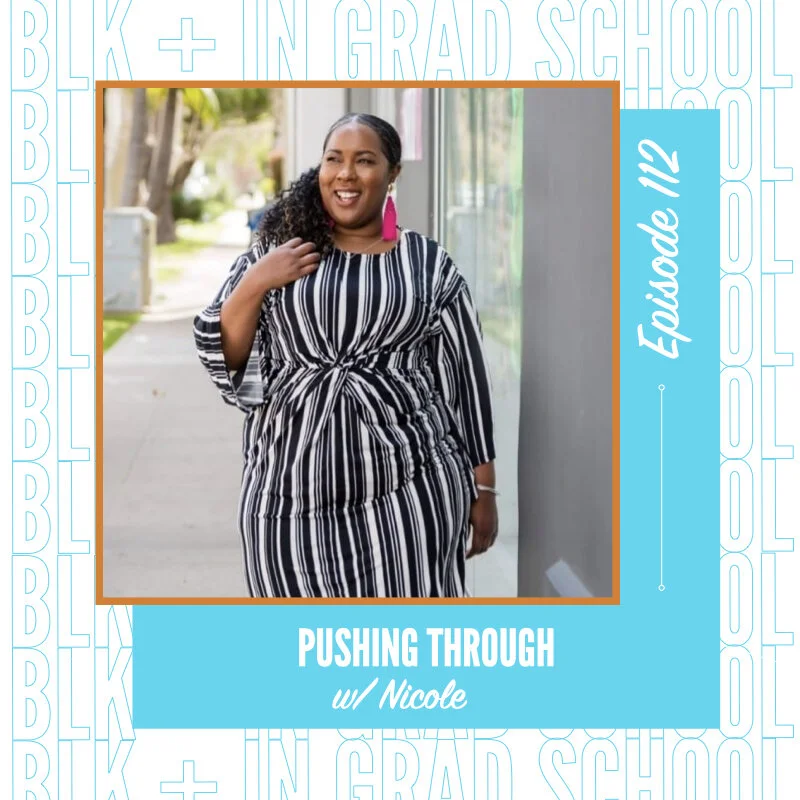 Ep. 112: Pushing Through w/ Nicole
