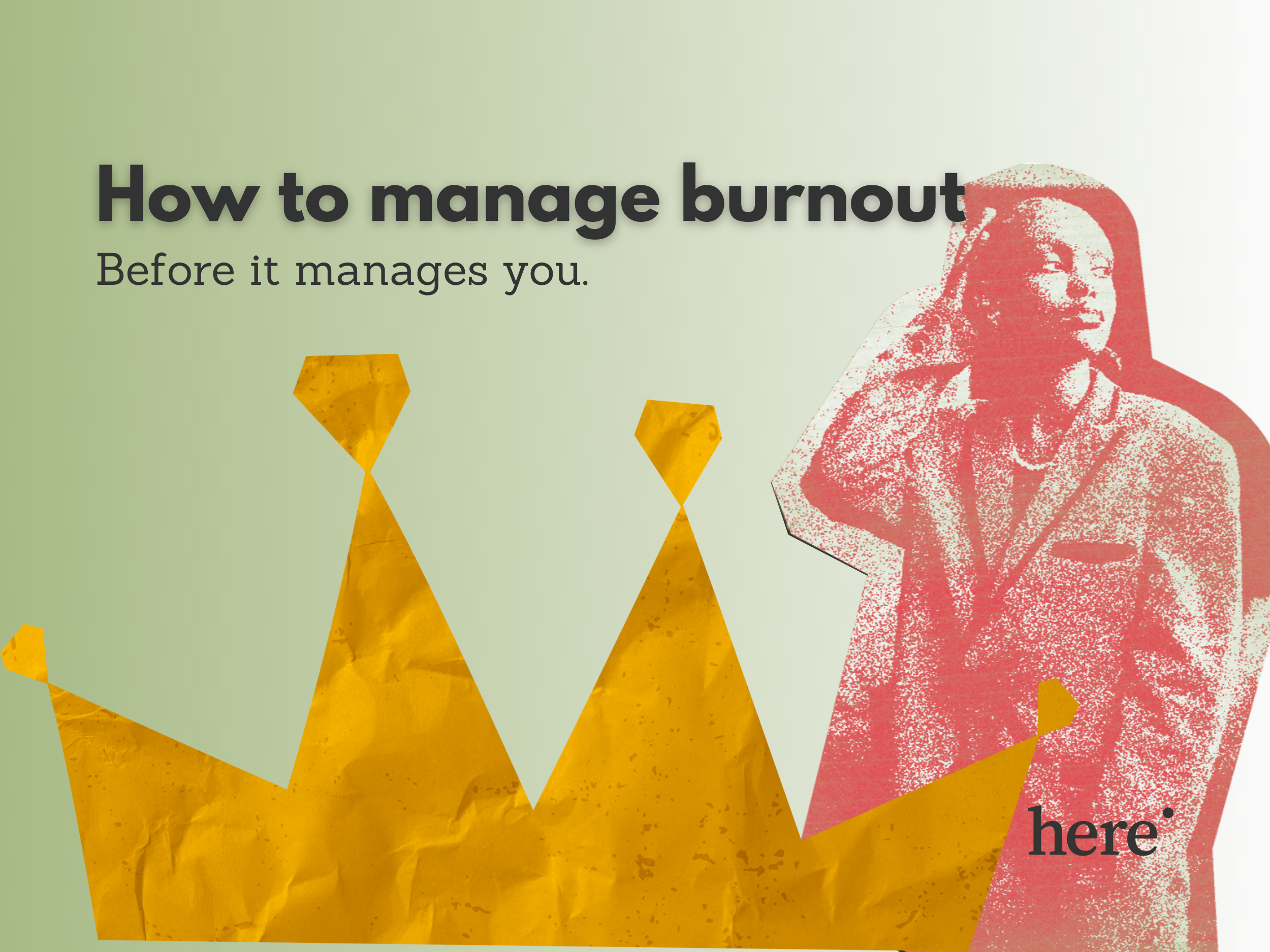 How to Manage Job Burnout Before It Manages You