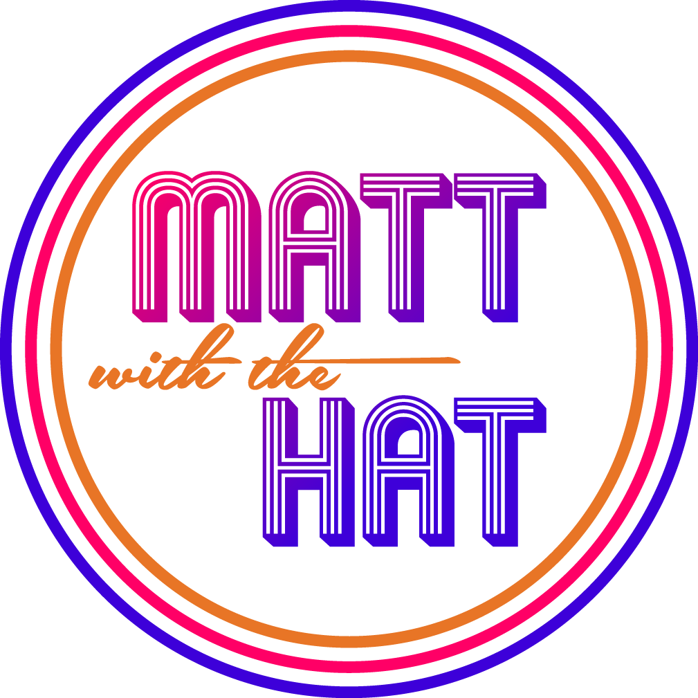 MATT WITH THE HAT
