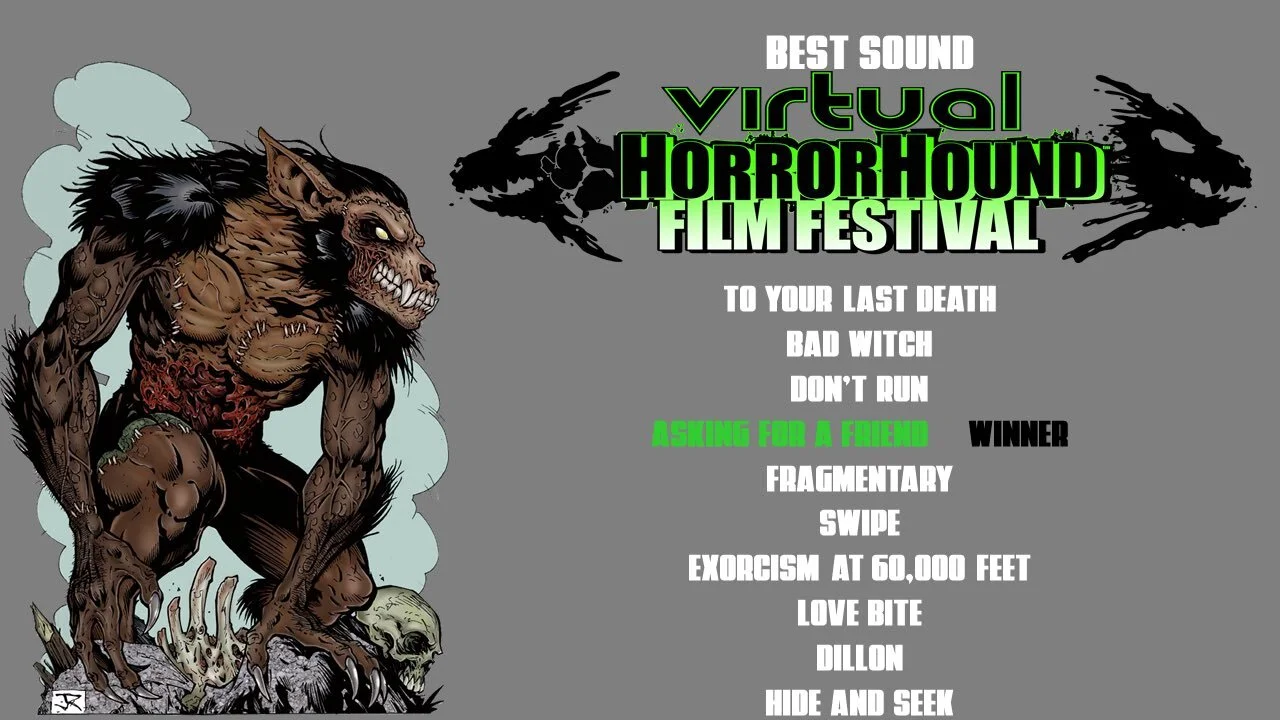 'Asking For A Friend' Wins Best Sound At Horror Hound Film Fest