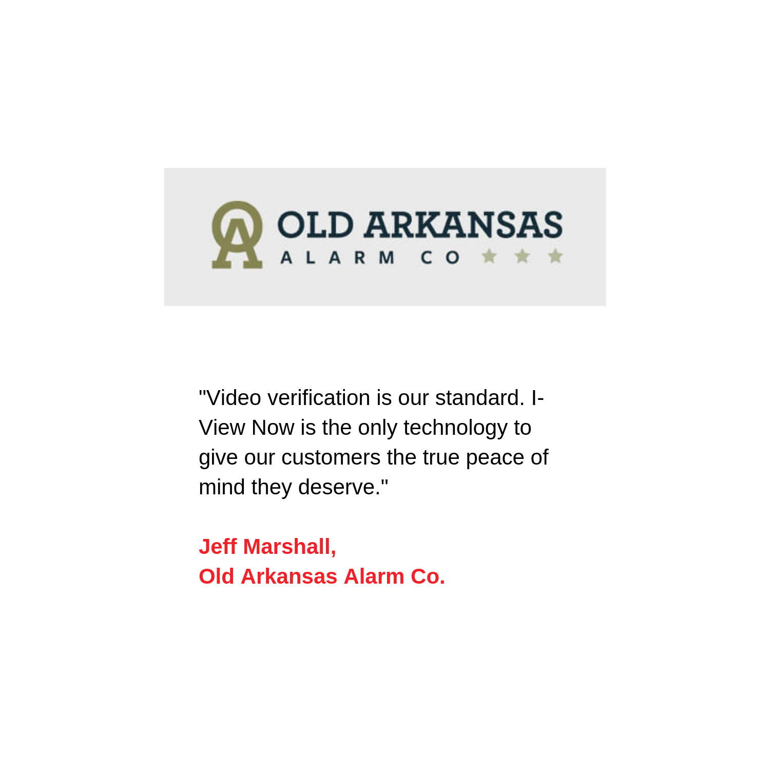 I-View Now - Old Arkansas Alarm Co quote 1500x1500.png