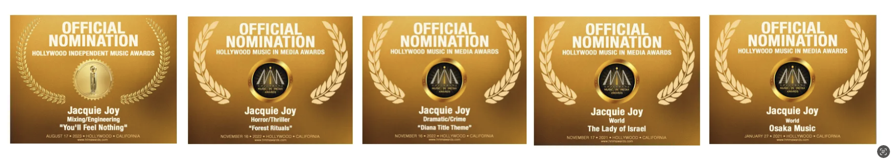 Screenshots of five different Hollywood Music in Media Awards nominations for Jacquie Joy, each with a gold background, laurel wreaths, and a central logo. The awards are for music categories including Mixing/Engineering, Horror/Thriller, Dramatic/Crime, World, and another World category, with dates ranging from 2021 to 2022.
