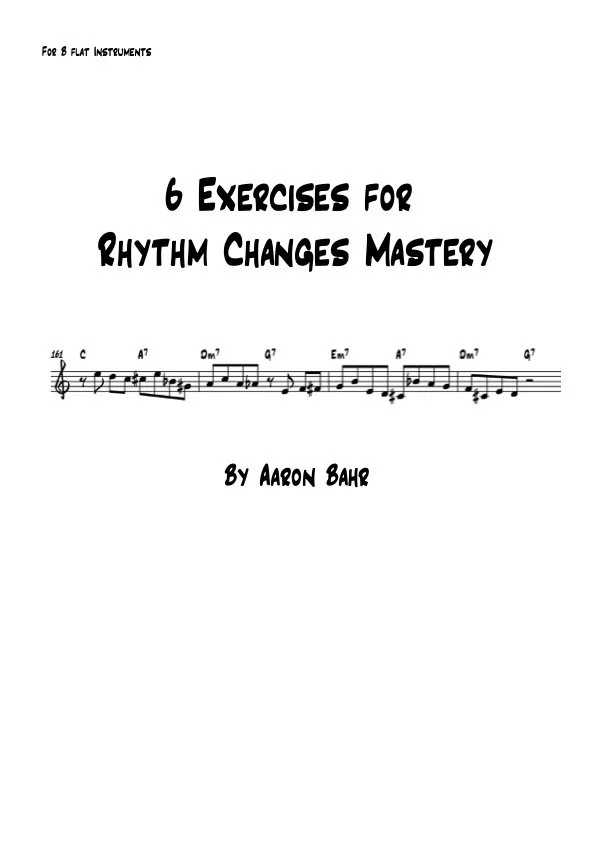 6 Exercises for Rhythm Changes Mastery (Bb Part)