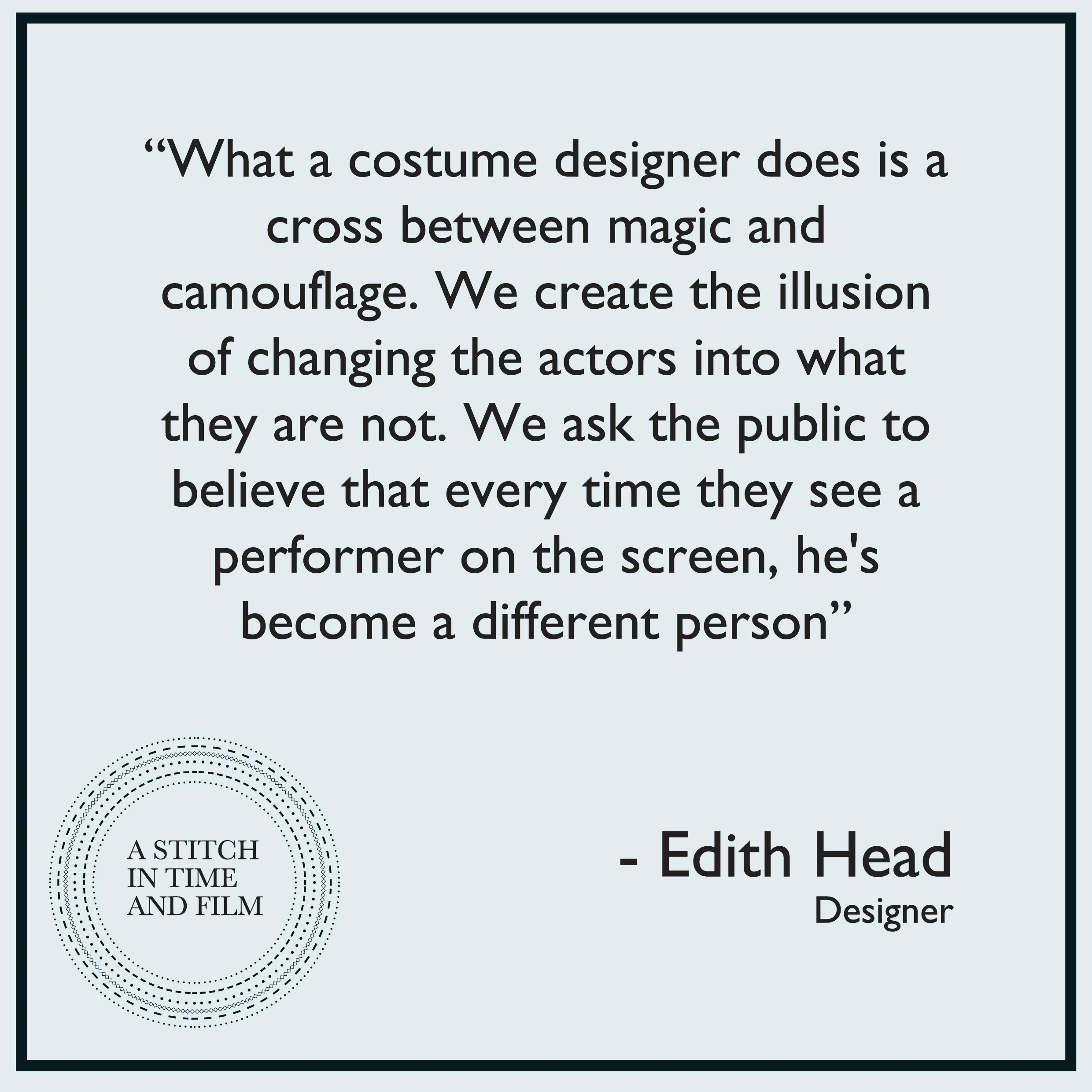 QUOTE - Edith Head - Costume Designer