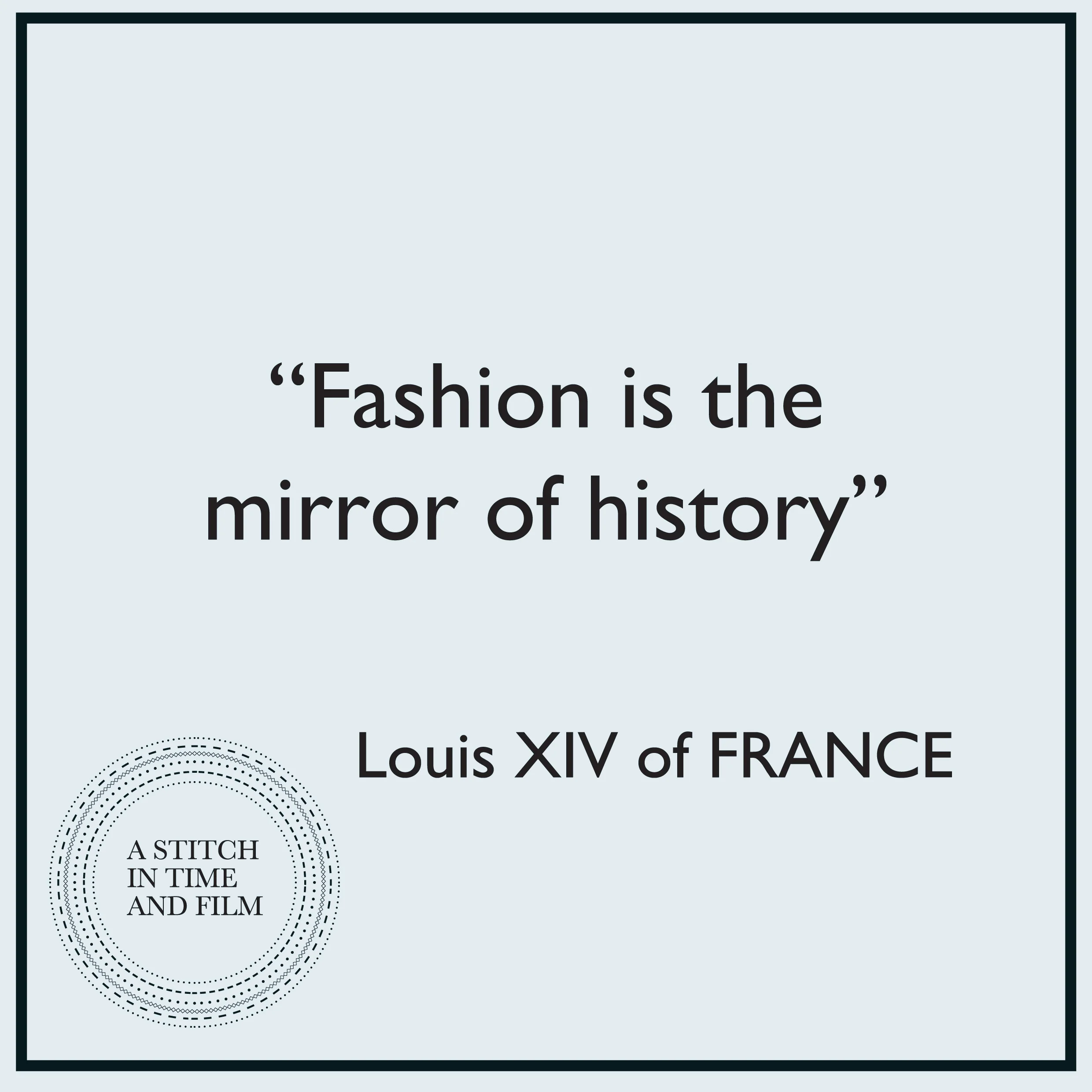 QUOTE - Louis XIV - King of France