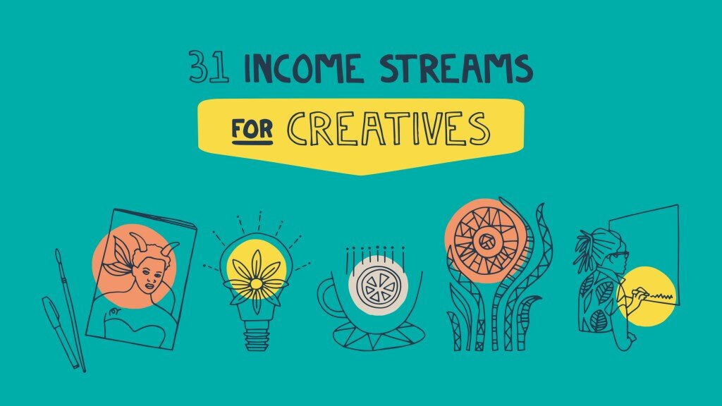 31 income streams for creatives