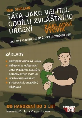 Táta jako velitel oddílu zvláštního určení Neil Sinclair Koupit zde >