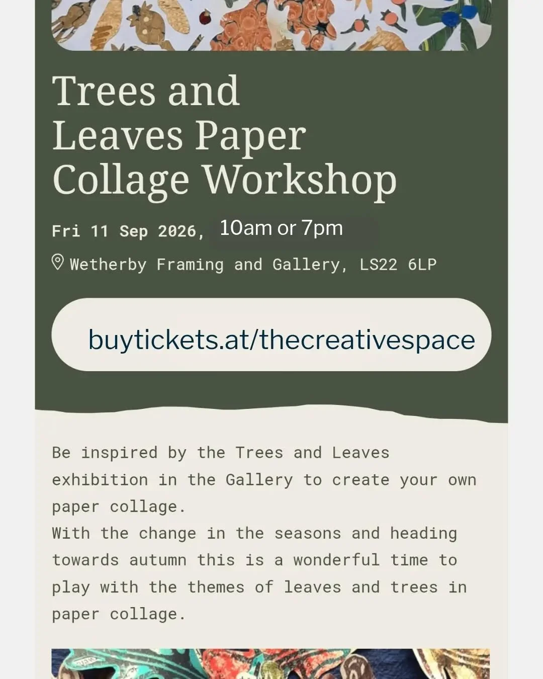Join me for another #PaperCollageWorkshop at #WetherbyGallery above @wetherbyframing in September. 
Be inspired by the Trees and Leaves exhibition that will be in place then to create your own paper collage in a 2-hour session. 
🍂 Fri 11 Sep at 10am