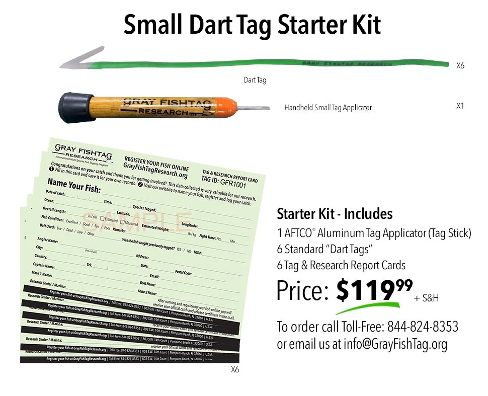 Gray Fish Tag kit  $120 
Sponsored by Gray Fish Tag