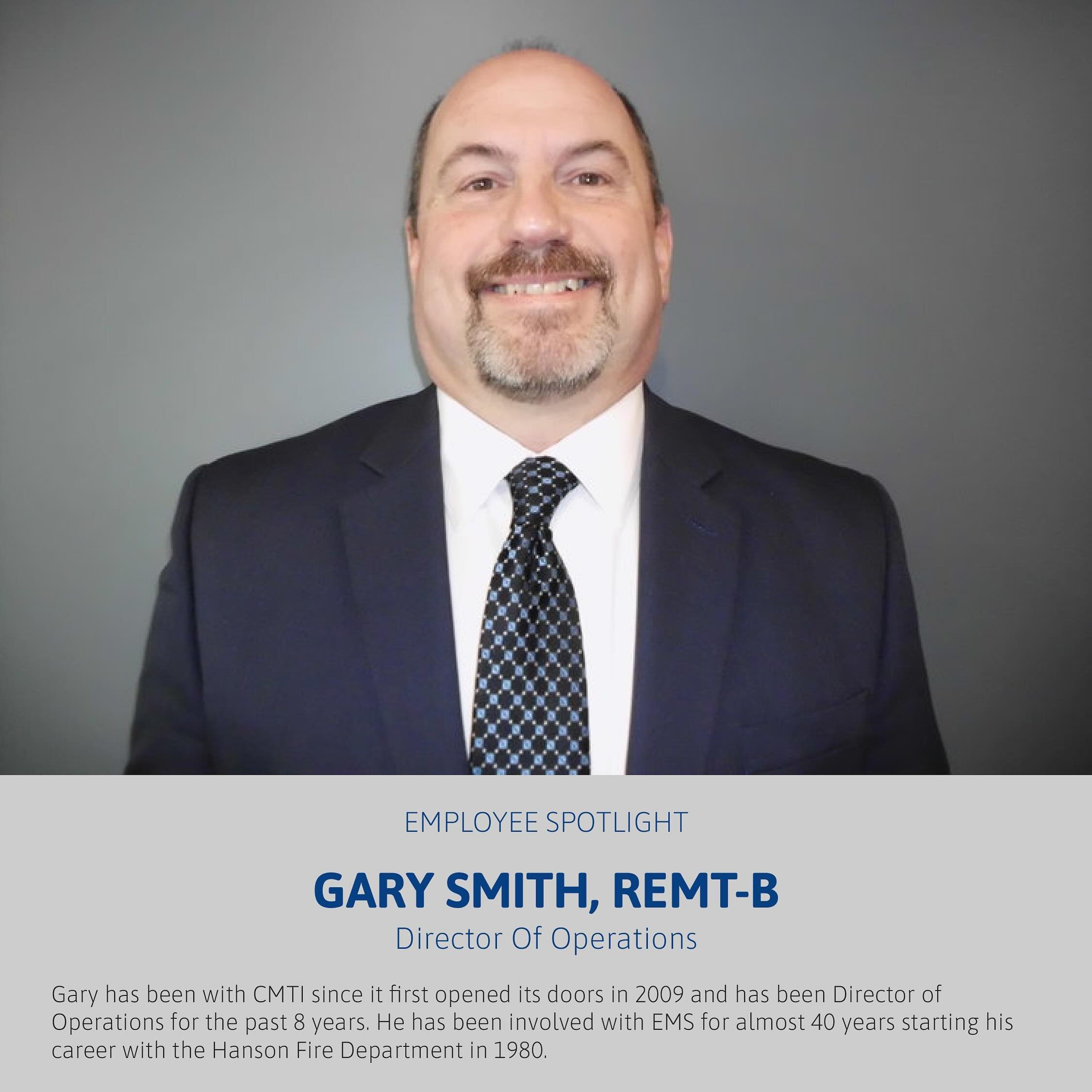 Meet Gary! Gary spent 35+ years with the Hanson Fire Department, 20 as the EMS Coordinator and 18 as a Lieutenant, before retiring in 2015. He joined the CMTI team since we opened our doors in 2009, and as been Director of Operations for the past 8 y