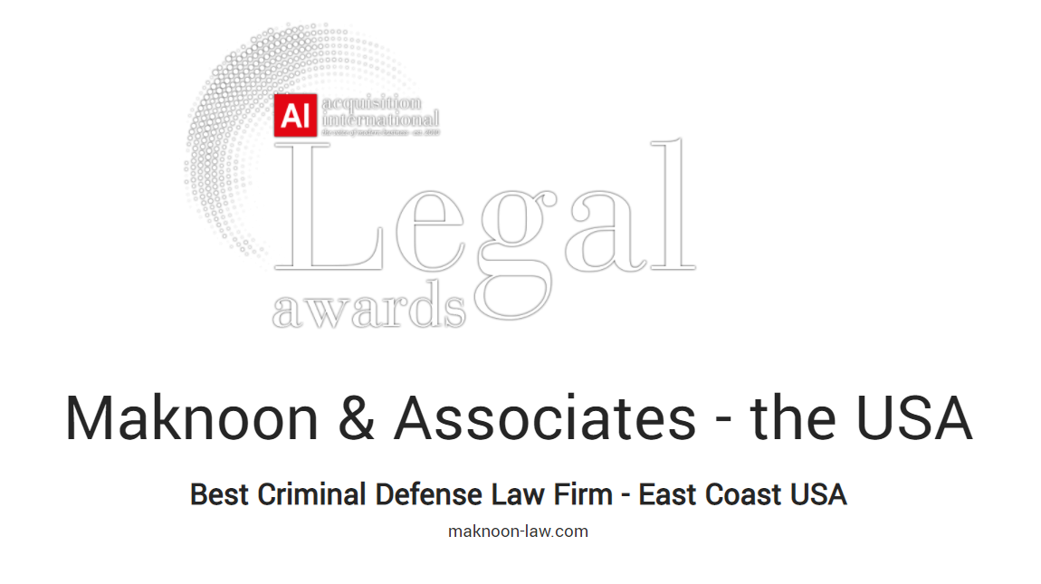 Maknoon &amp; Associates is awarded "Best Criminal Defense Law Firm - East Coast USA 2021"