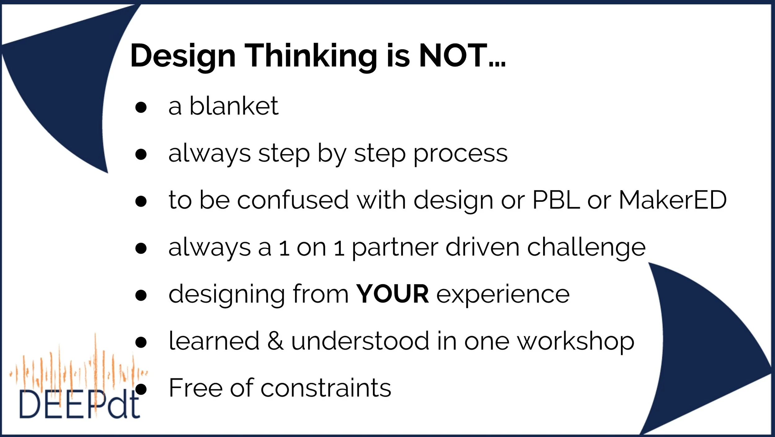 #designthinking is NOT...  (IMO)