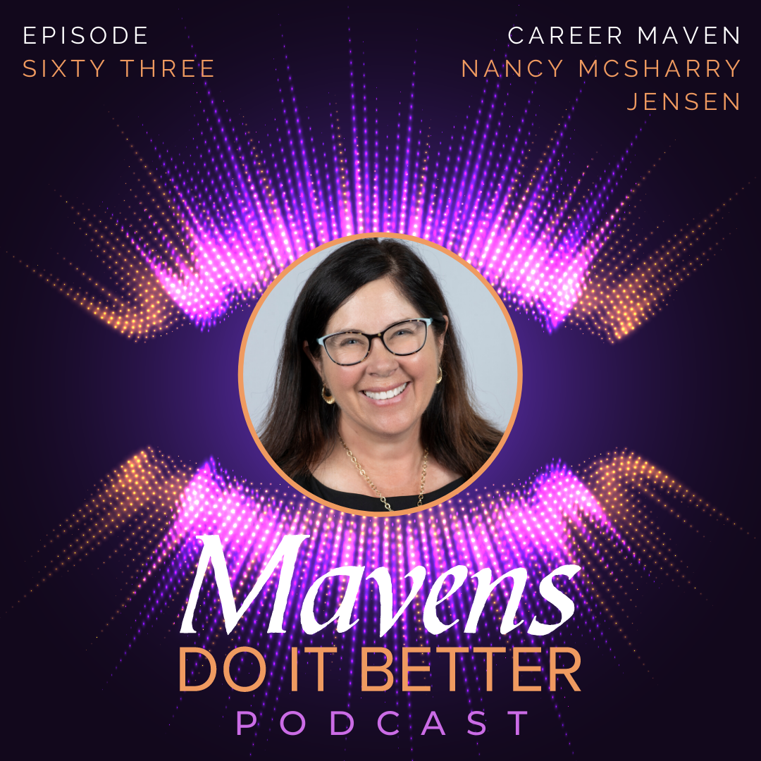 Episode 63: Nancy McSharry Jensen - Career Maven episode artwork