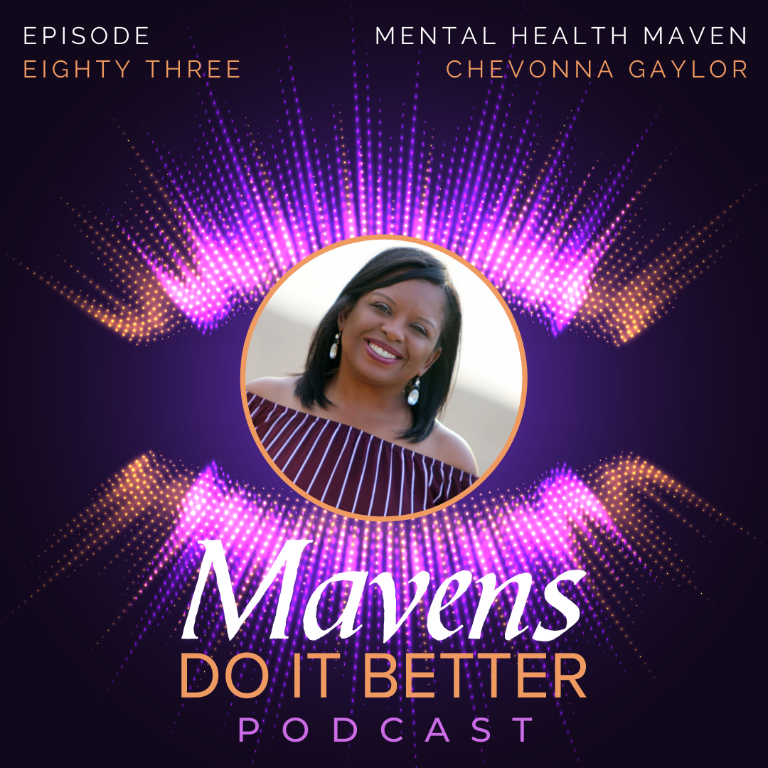Episode 83: Chevonna Gaylor - Mental Health Maven episode artwork