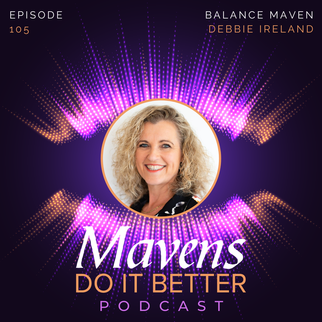Episode 105: Debbie Ireland – Balance Maven episode artwork