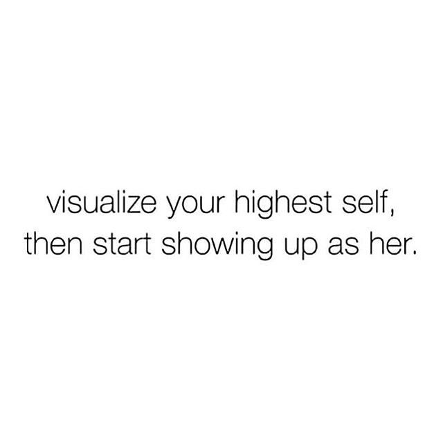 Visualization is everything!! I you can think it into being, you can create it into physical form. So start showing up as your ideal self. What does that look like? How does it feel? How are you showing up differently? And then go with that feeling t