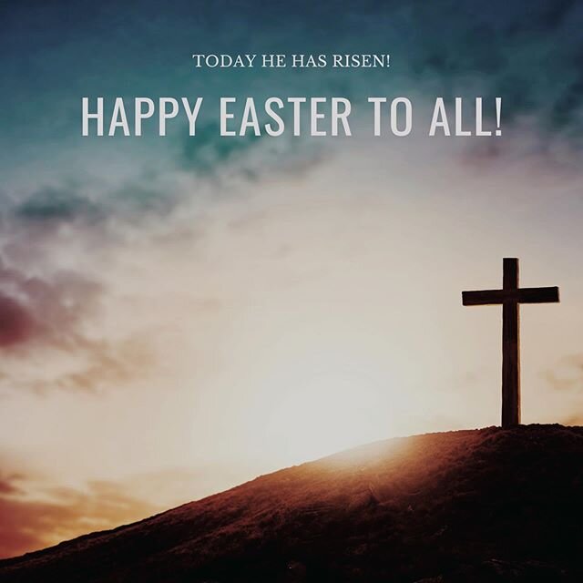 Happy Easter! He is risen!