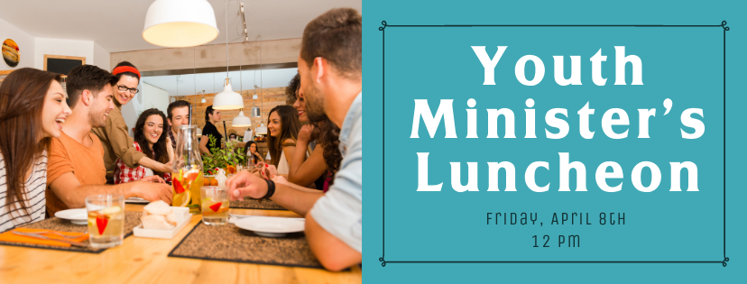Youth Minister's Luncheon