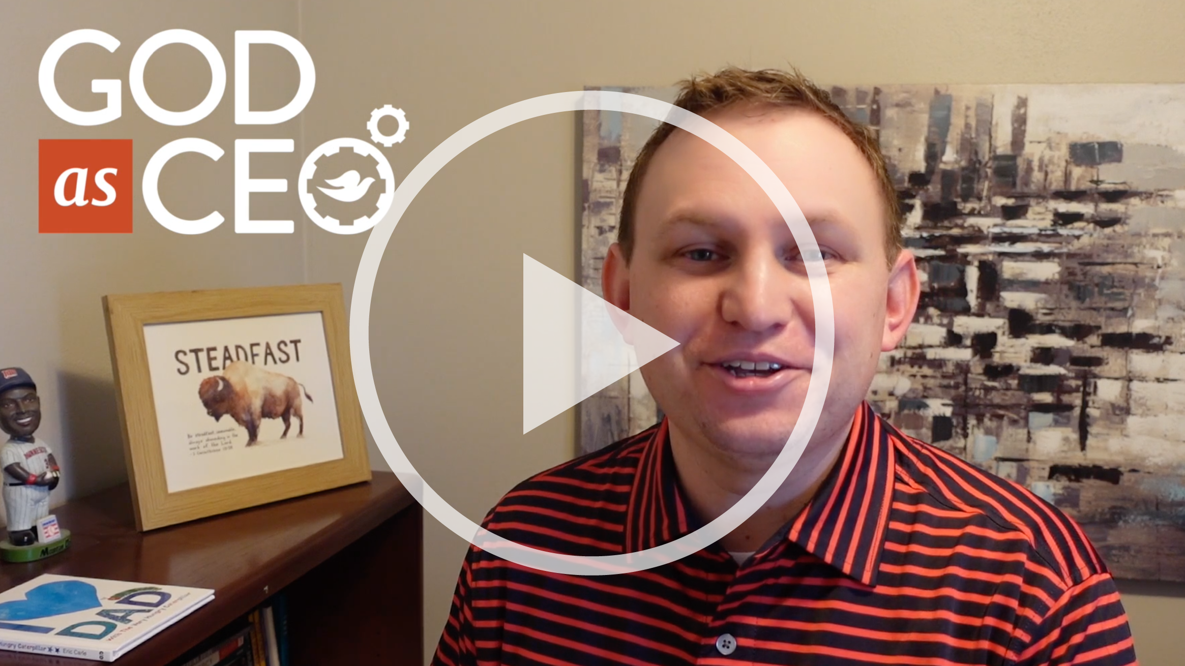 God as CEO Midweek Encourager - Confidence Builder