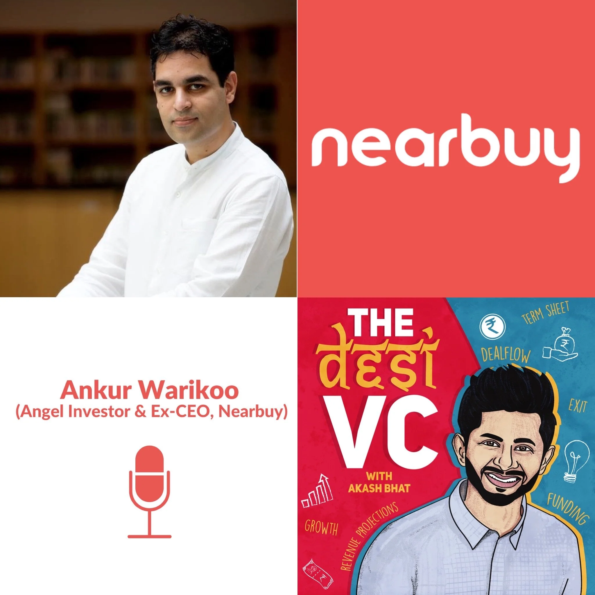 E25: Ankur Warikoo (Angel Investor &amp; Ex-CEO, Nearbuy) 