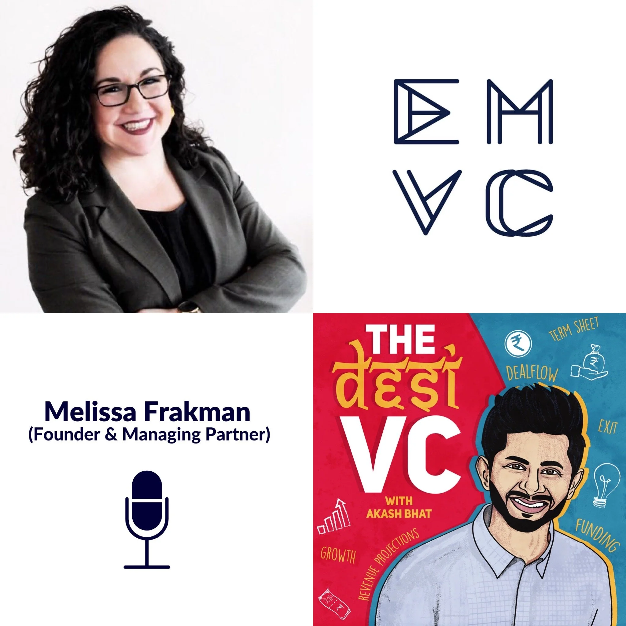E27: Melissa Frakman (Founder &amp; Managing Partner, EMVC)
