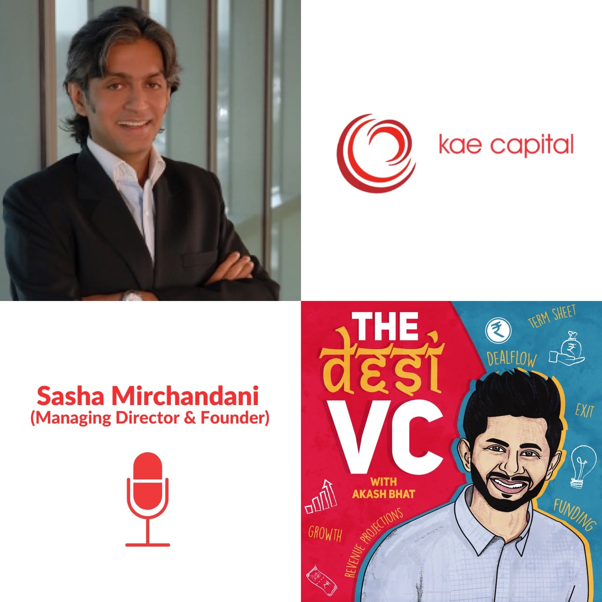 E31: Sasha Mirchandani (Managing Director &amp; Founder, Kae Capital)