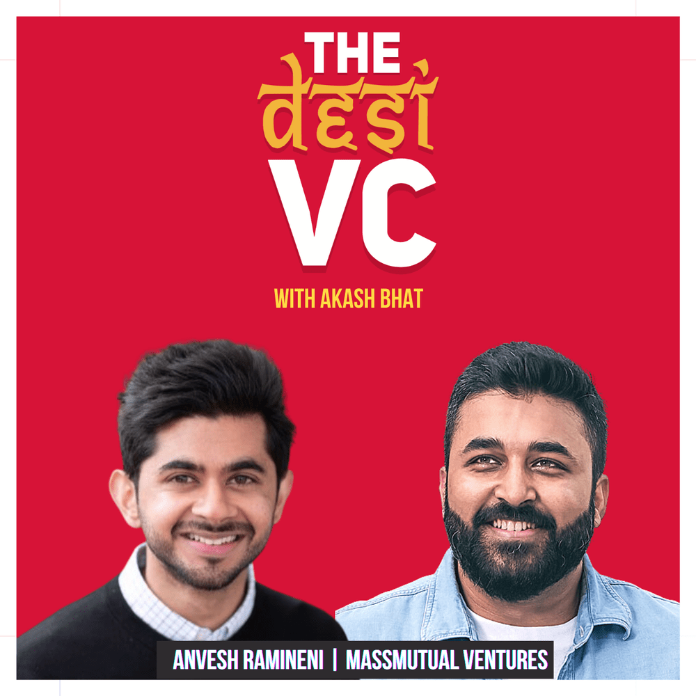 E51: Anvesh Ramineni (Managing Director, MassMutual Ventures)