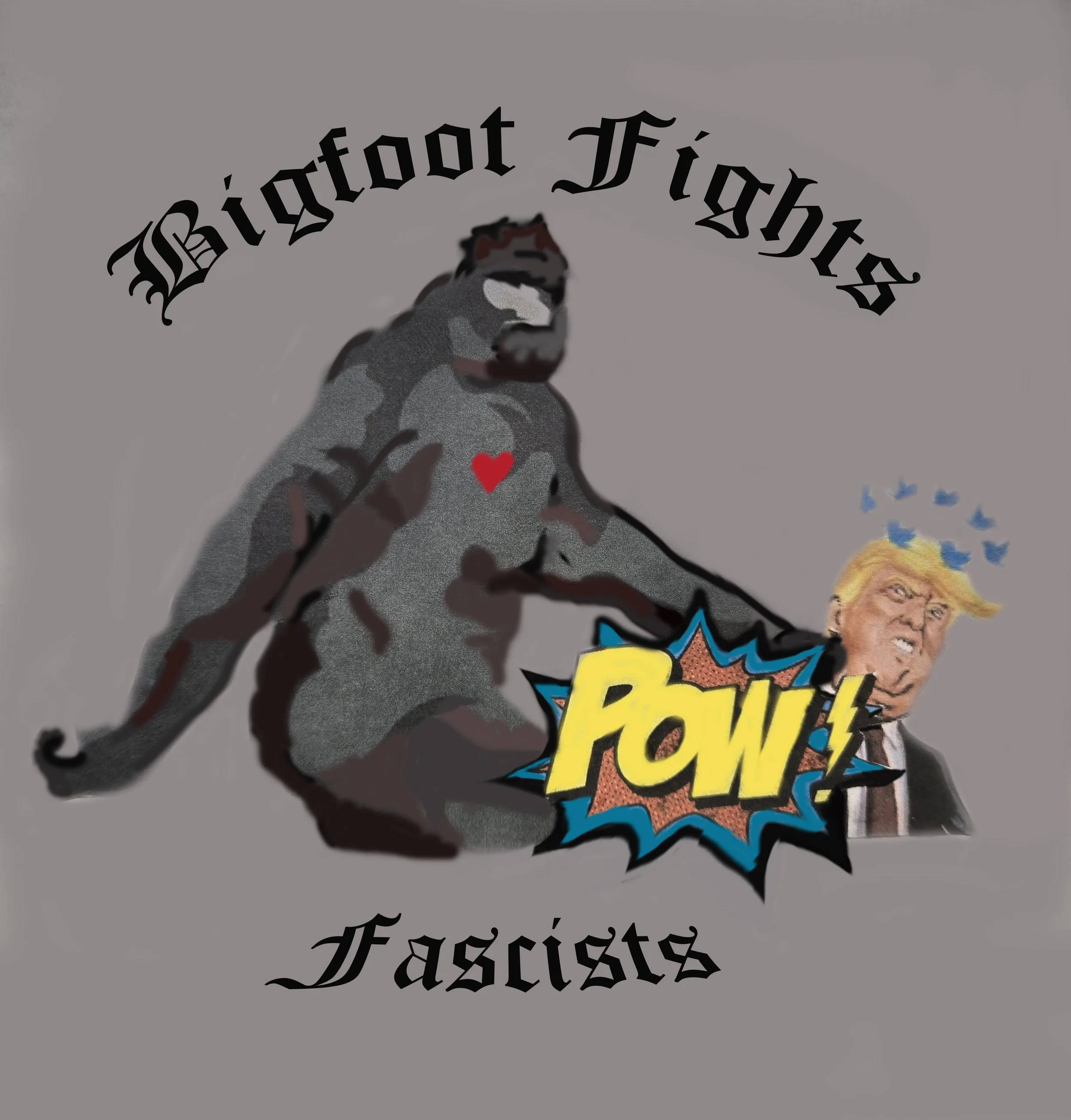 Bigfoot Fights Fascists