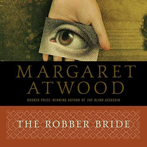 The Robber Bride- Margaret Atwood