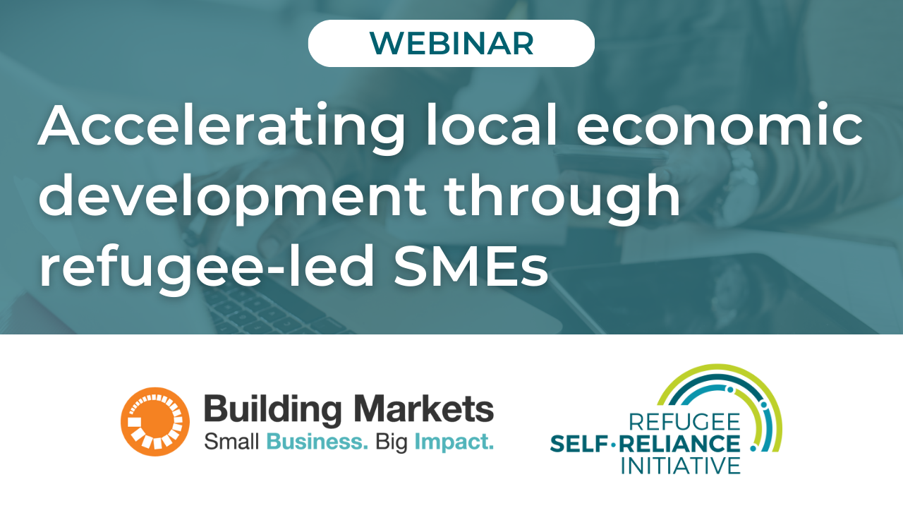 Local Smes RECORDING | Accelerating local economic development through refugee-led ...