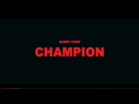 Barry Chen 【冠軍 Champion】Official Music Video