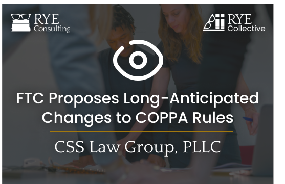 FTC Proposes Long-Anticipated Changes to COPPA Rules