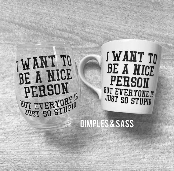 Dimples and Sass Nice Person wine and coffee.jpg